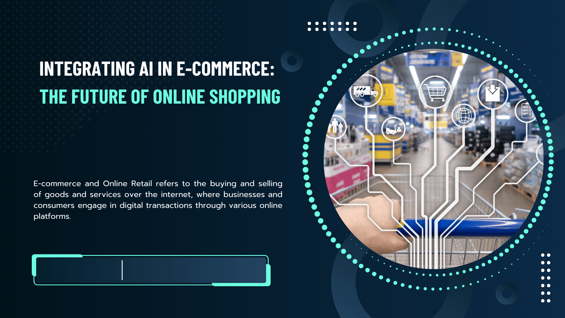 Integrating AI in E-commerce: The Future of Online Shopping